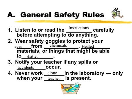 A.  General Safety Rules Instructions