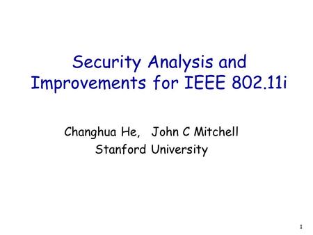 Security Analysis and Improvements for IEEE i