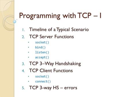 Programming with TCP – I