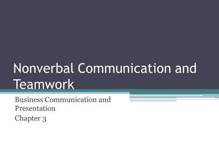 Nonverbal Communication and Teamwork