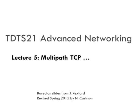 TDTS21 Advanced Networking