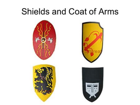 Shields and Coat of Arms. Division of the Shield In simple terms the shield can be divided into sections with straight lines running horizontally, vertically.