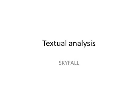 Textual analysis SKYFALL. He is shooting to show what he does for his job. The ‘007’ is bigger than the logo for the film. This is because that is the.