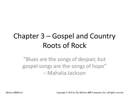 Chapter 3 – Gospel and Country Roots of Rock