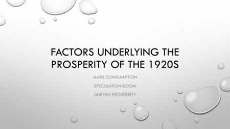 Factors underlying the Prosperity of the 1920s