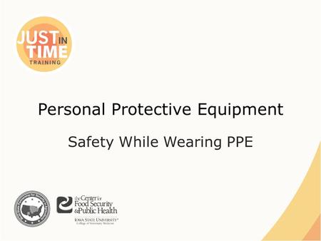 Personal Protective Equipment Safety While Wearing PPE.