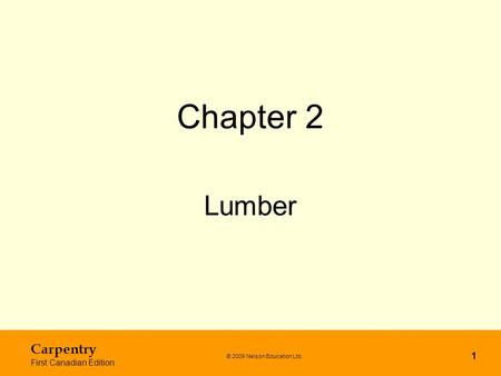 Chapter 2 Lumber Carpentry First Canadian Edition