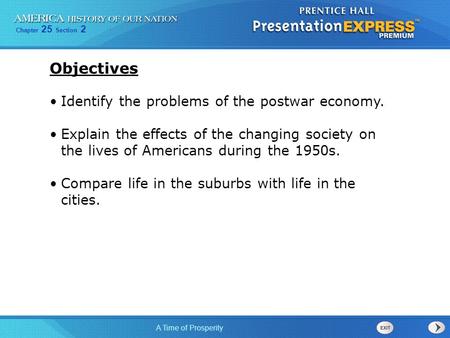 Objectives Identify the problems of the postwar economy.