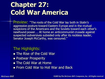 ©2005 by The McGraw-Hill Companies, Inc. All Rights reserved. ©2005 by The McGraw-Hill Companies, Inc. All Rights reserved.McGraw-Hill Chapter 27: Cold.