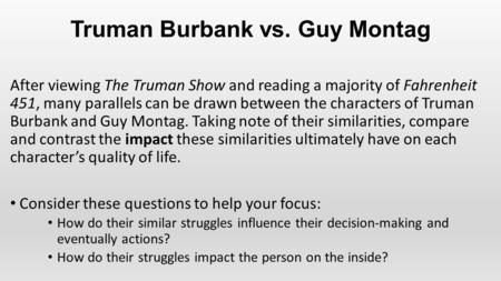 Truman Burbank vs. Guy Montag