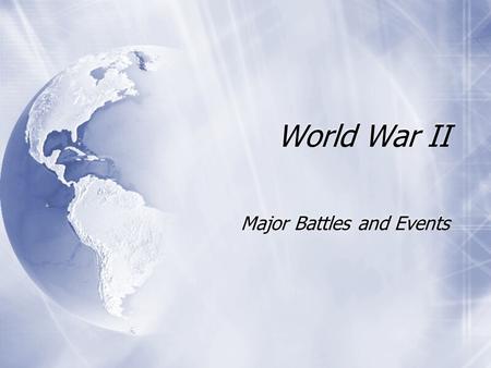 Major Battles and Events
