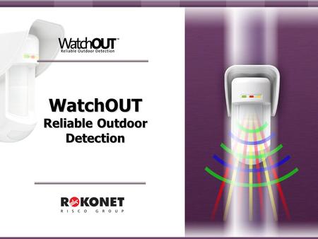 WatchOUT Reliable Outdoor Detection