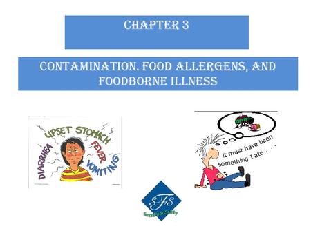 Contamination. Food allergens, and foodborne illness