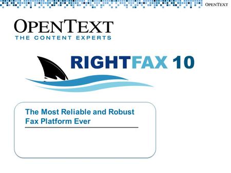 Most Trusted Since 1987 For nearly 25 years RightFax has been the most trusted fax server platform on the market.