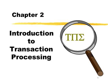 Introduction to Transaction Processing