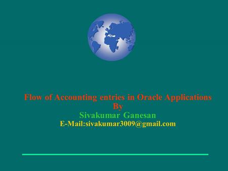Flow of Accounting entries in Oracle Applications