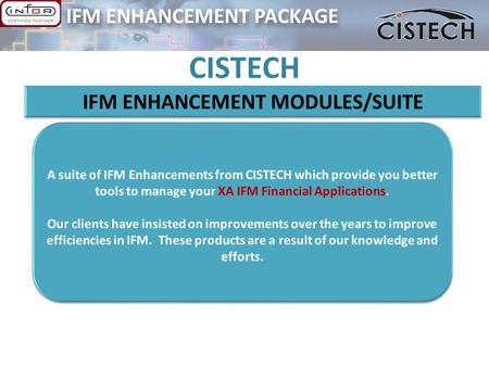 CISTECH IFM ENHANCEMENT PACKAGE. The CISTECH IFM Tools.