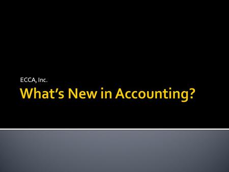 What’s New in Accounting?