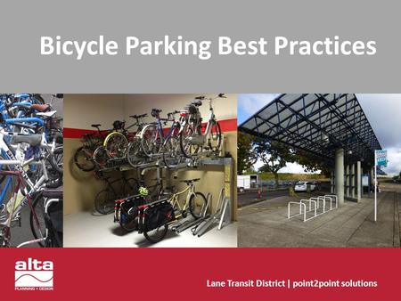 Bicycle Parking Best Practices Lane Transit District | point2point solutions.
