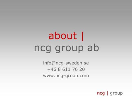 Ncg | group about | ncg group ab +46 8 611 76 20