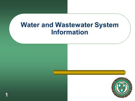 1 Water and Wastewater System Information. 2 Purpose Clarification of the Terms Related to Water and Wastewater System – (Slides 3 – 7) Citizen FAQ’s.
