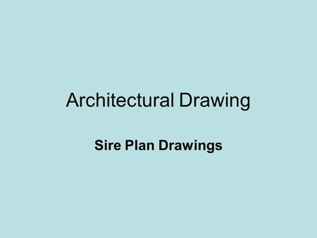 Architectural Drawing Sire Plan Drawings. Preliminary Planning How do I select a house and site that will fit my needs and format in AutoCAD?