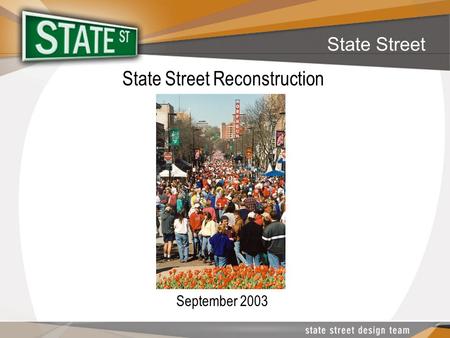State Street State Street Reconstruction September 2003.