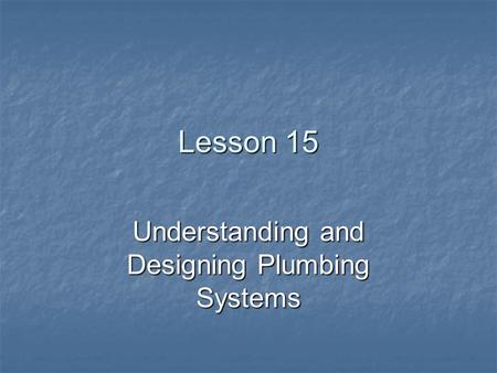 Understanding and Designing Plumbing Systems