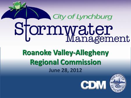 Roanoke Valley-Allegheny Regional Commission June 28, 2012.