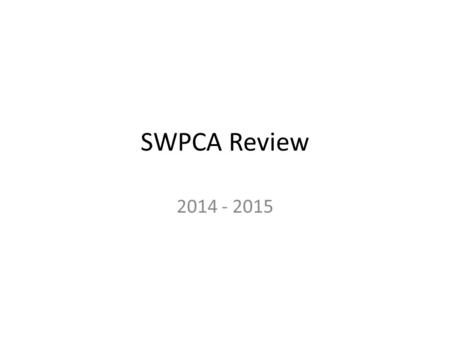 SWPCA Review 2014 - 2015. Storm Drains and Catch basins.