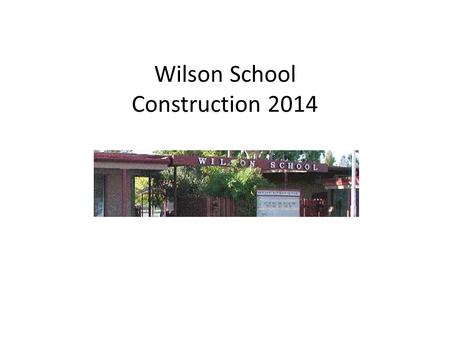 Wilson School Construction 2014 Tearing out the old courtyard to put in the new sewer line.