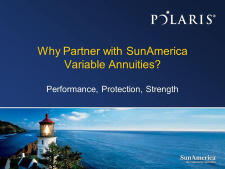 Why Partner with SunAmerica Variable Annuities?