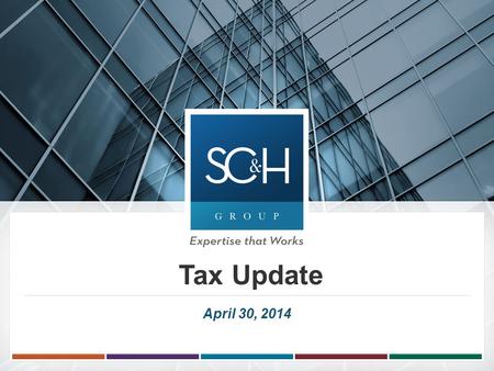 Tax Update April 30, 2014. 22  Update from the IRS  Expired Tax Provisions Impacting Exempt Organizations  Proposed Legislation Impacting Tax Exempt.