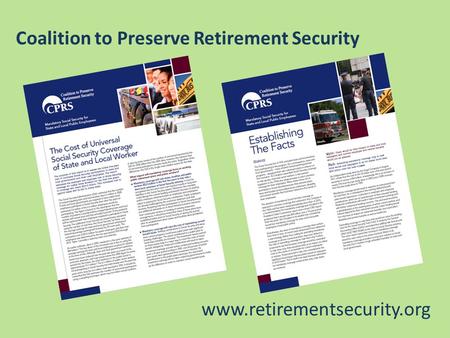 Coalition to Preserve Retirement Security www.retirementsecurity.org.