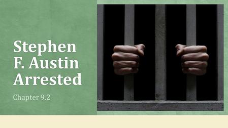 Stephen F. Austin Arrested