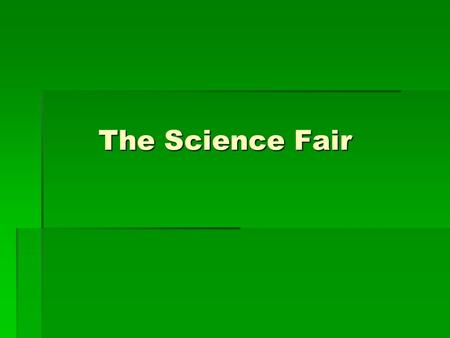The Science Fair. humor WWWWhen you have a sense of humor, it means you enjoy telling and hearing about things that are funny. IIIIf people can.