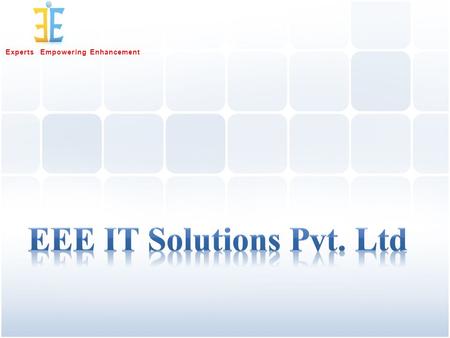 Experts Empowering Enhancement. 3EIT Solutions is ultimate destination for the outstanding desktop and web- based and database business applications.