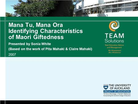Mana Tu, Mana Ora Identifying Characteristics of Maori Giftedness