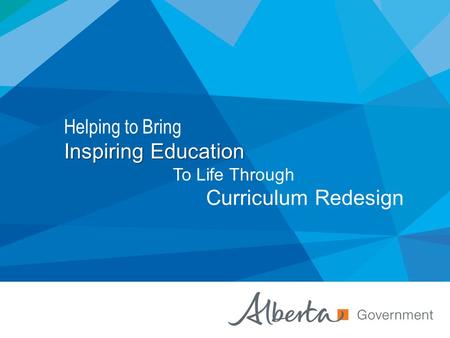 Helping to Bring InspiringEducation Inspiring Education To Life Through Curriculum Redesign.