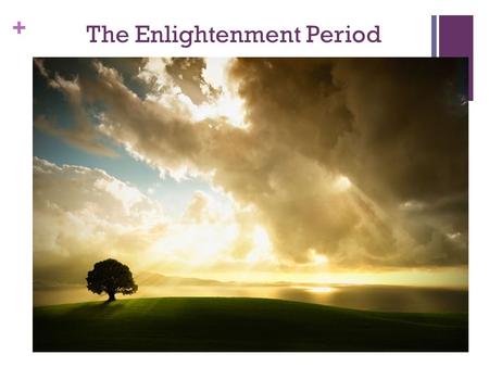 The Enlightenment Period