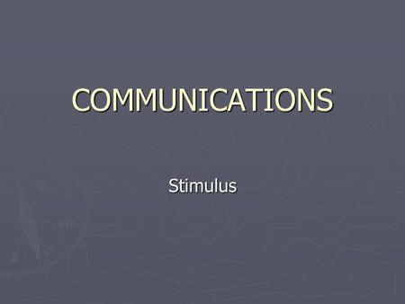 COMMUNICATIONS Stimulus.