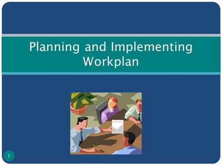 Planning and Implementing Workplan 1. What is Planning ? Planning is the process of mobilization of resources (human, financial & material) for achieving.