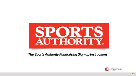 The Sports Authority Fundraising Sign-up Instructions.