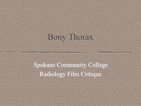 Spokane Community College Radiology Film Critique