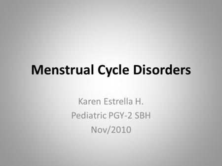 Menstrual Cycle Disorders