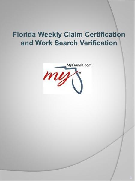 Florida Weekly Claim Certification and Work Search Verification 1.