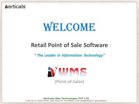 WELCOME Retail Point of Sale Software “ The Leader in Information Technology” (Point-of-Sales)
