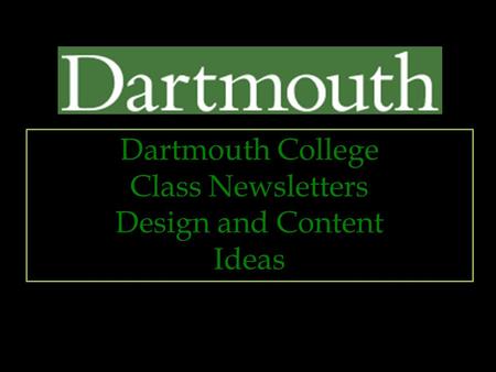 Dartmouth College Class Newsletters Design and Content Ideas.