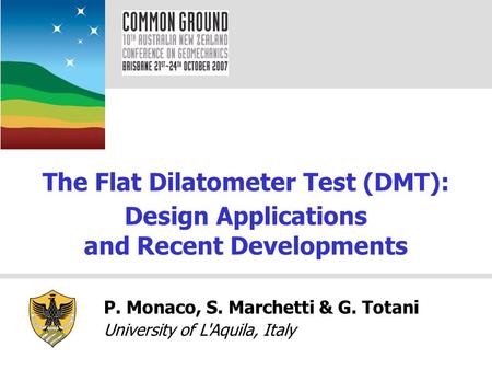 The Flat Dilatometer Test (DMT): and Recent Developments