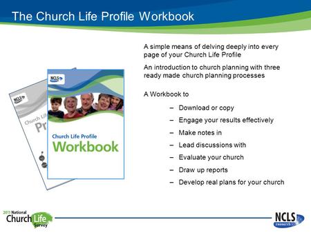 The Church Life Profile Workbook A simple means of delving deeply into every page of your Church Life Profile An introduction to church planning with three.
